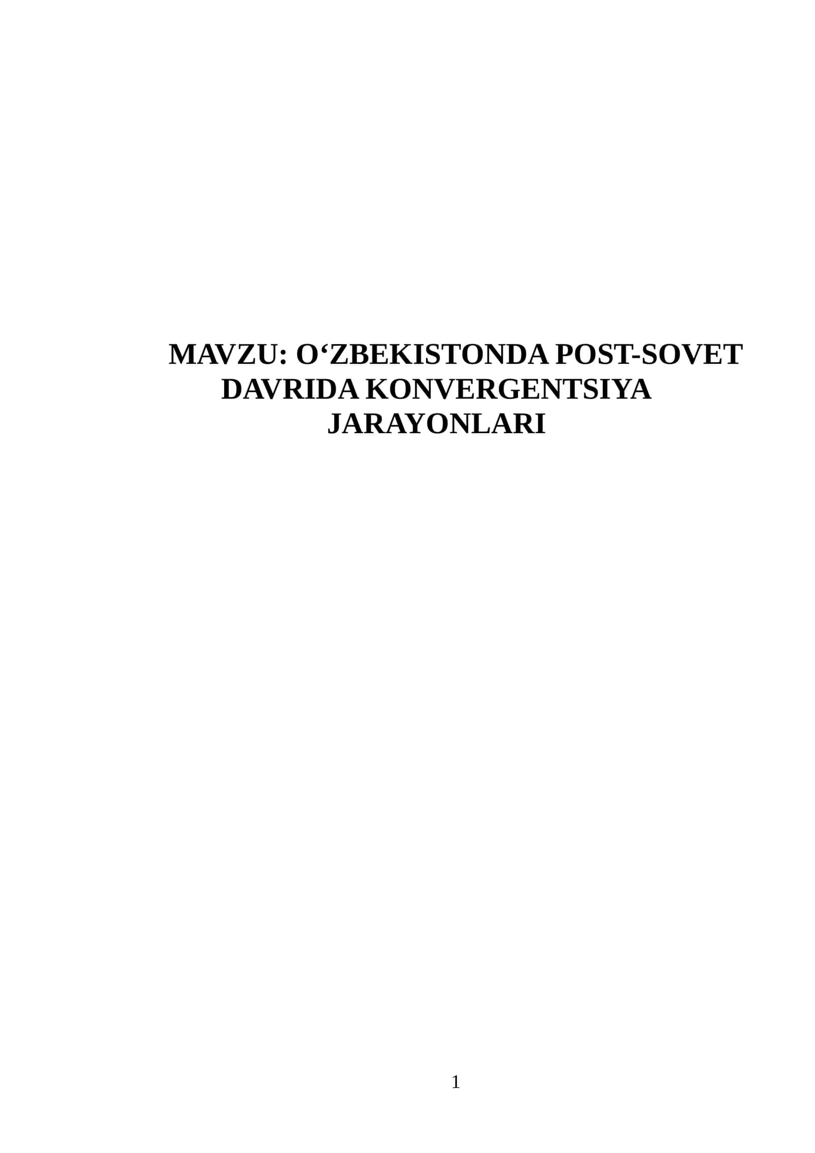 OʻZBEKISTONDA POST-SOVET DAVRIDA KONVERGENTSIYA JARAYONLARI 1