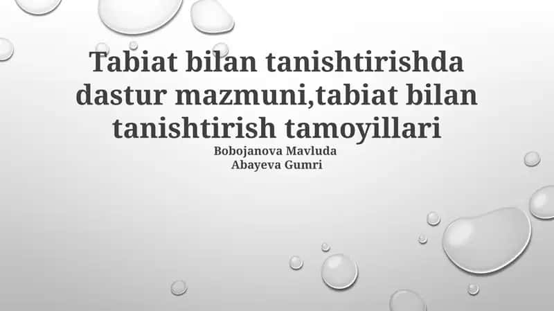 Tabiat bilan tanishtirishda dastur mazmuni,tabiat bilan tanishtirish tamoyillari 1