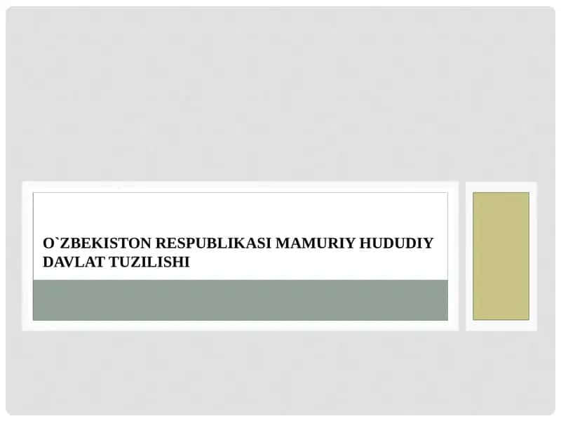 O`ZBEKISTON RESPUBLIKASI MAMURIY HUDUDIY DAVLAT TUZILISHI 1