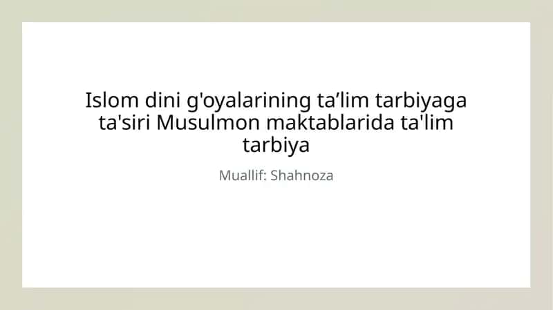 Islom g'oyalari va ta'lim tarbiya 1