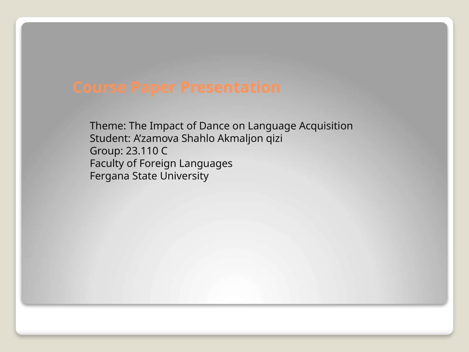 The Impact of Dance on Language Acquisition 1