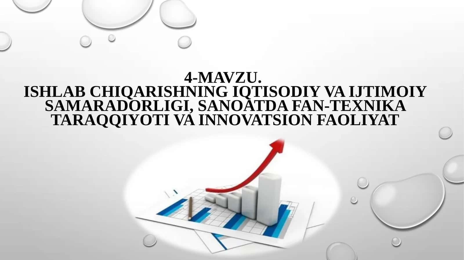 Ishlab chiqarishning iqtisodiy va ijtimoiy samaradorligi 1