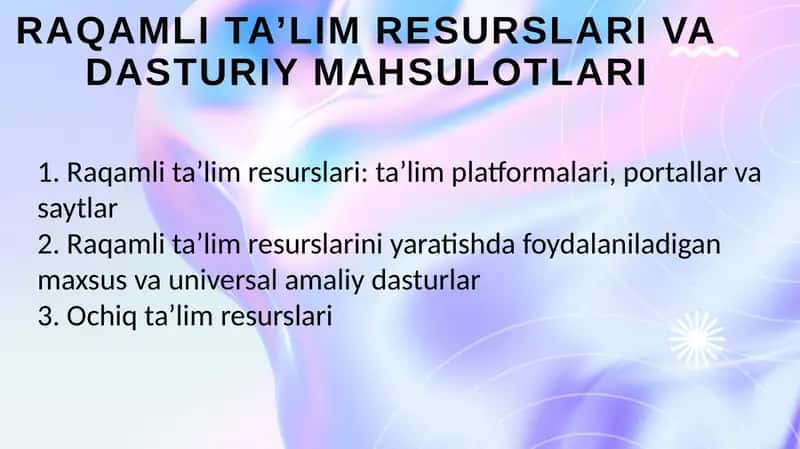 raqamli ta’lim resurslari va dasturiy mahsulotlari 1