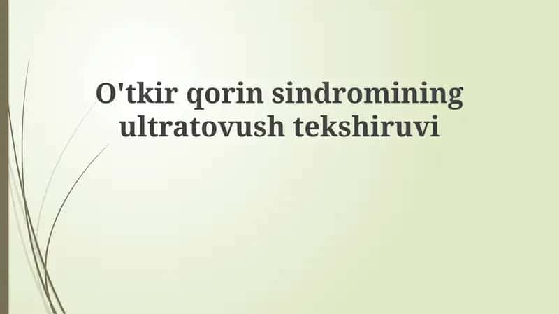 O'tkir qorin sindromining ultratovushtekshiruvi 1
