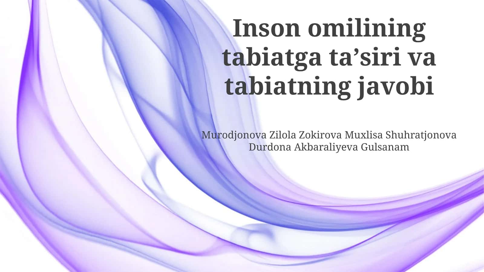 Inson omilining tabiatga taʼsiri va tabiatning javobi 1