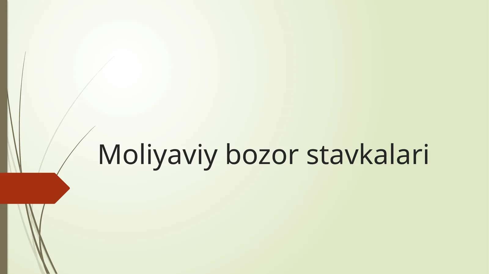 Moliyaviy bozor stavkalari 1