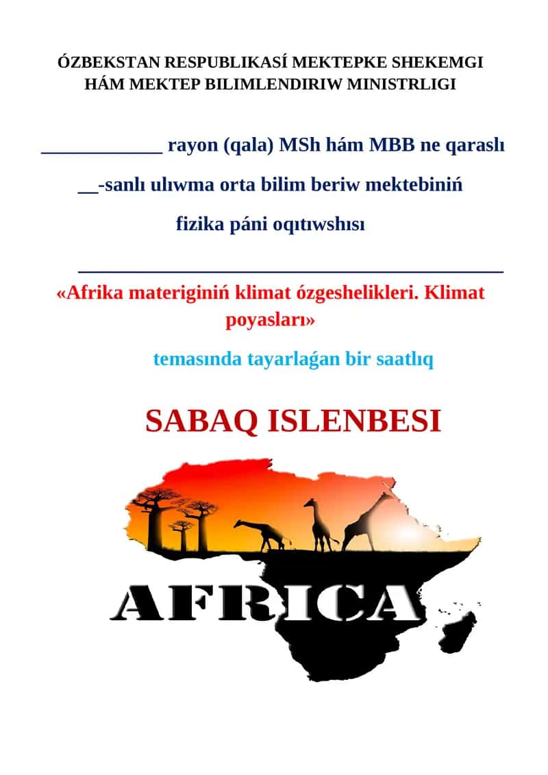 AFRIKA MATERIGINIŃ KLIMAT ÓZGESHELIKLERI. KLIMAT POYASLARÍ 1