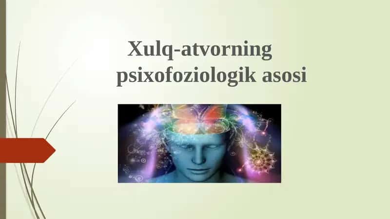 Xulq-atvorning psixofoziologik asosi 1