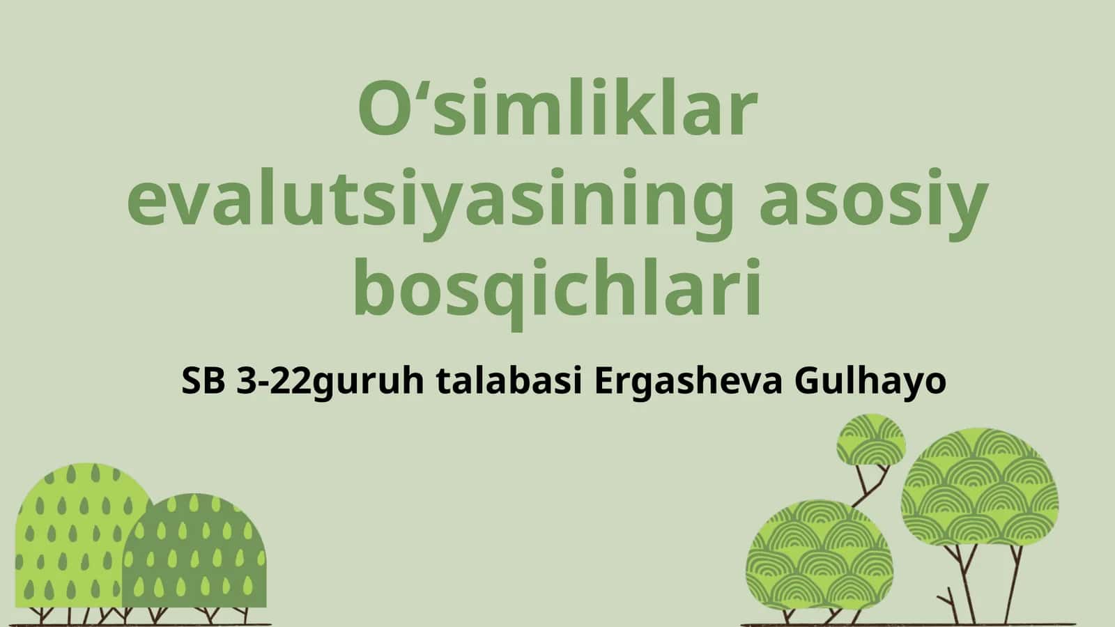 Oʻsimliklar evalutsiyasining asosiy bosqichlari 1