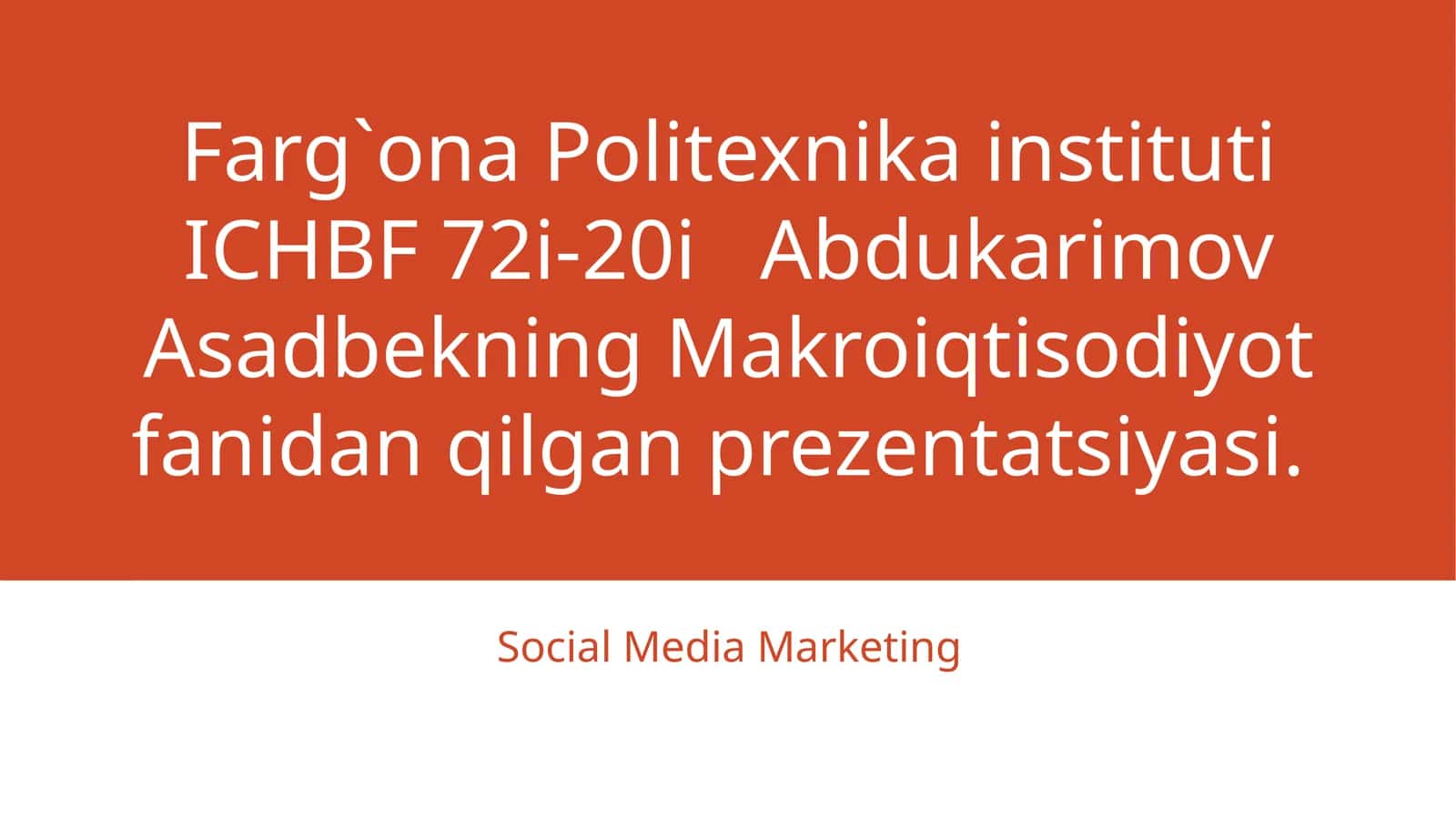 Abdukarimov Asadbekning Makroiqtisodiyot fanidan qilgan prezentatsiyasi 1