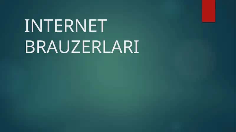 INTERNET BRAUZERLARI 1