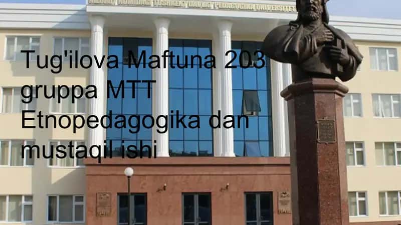 Xalq pedagogikasi va o'rta osiyo buyuk mutaffakkirlarining pedagogik g'oyalari 1
