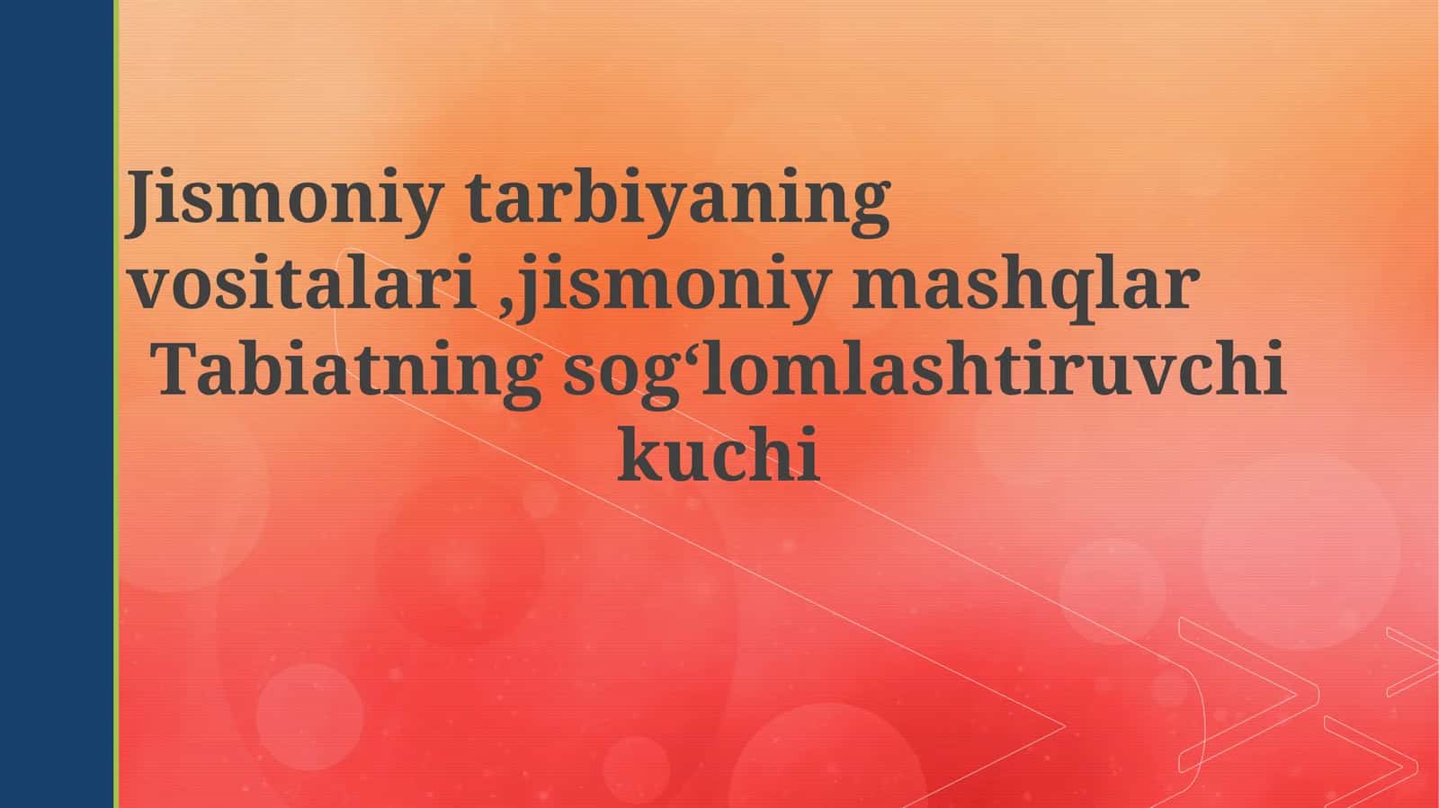 Jismoniy tarbiya vositalari va jismoniy mashqlar 1