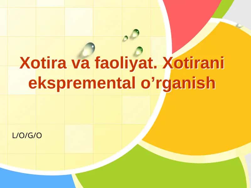 Xotira va faoliyat. Xotirani ekspremental o’rganish 1