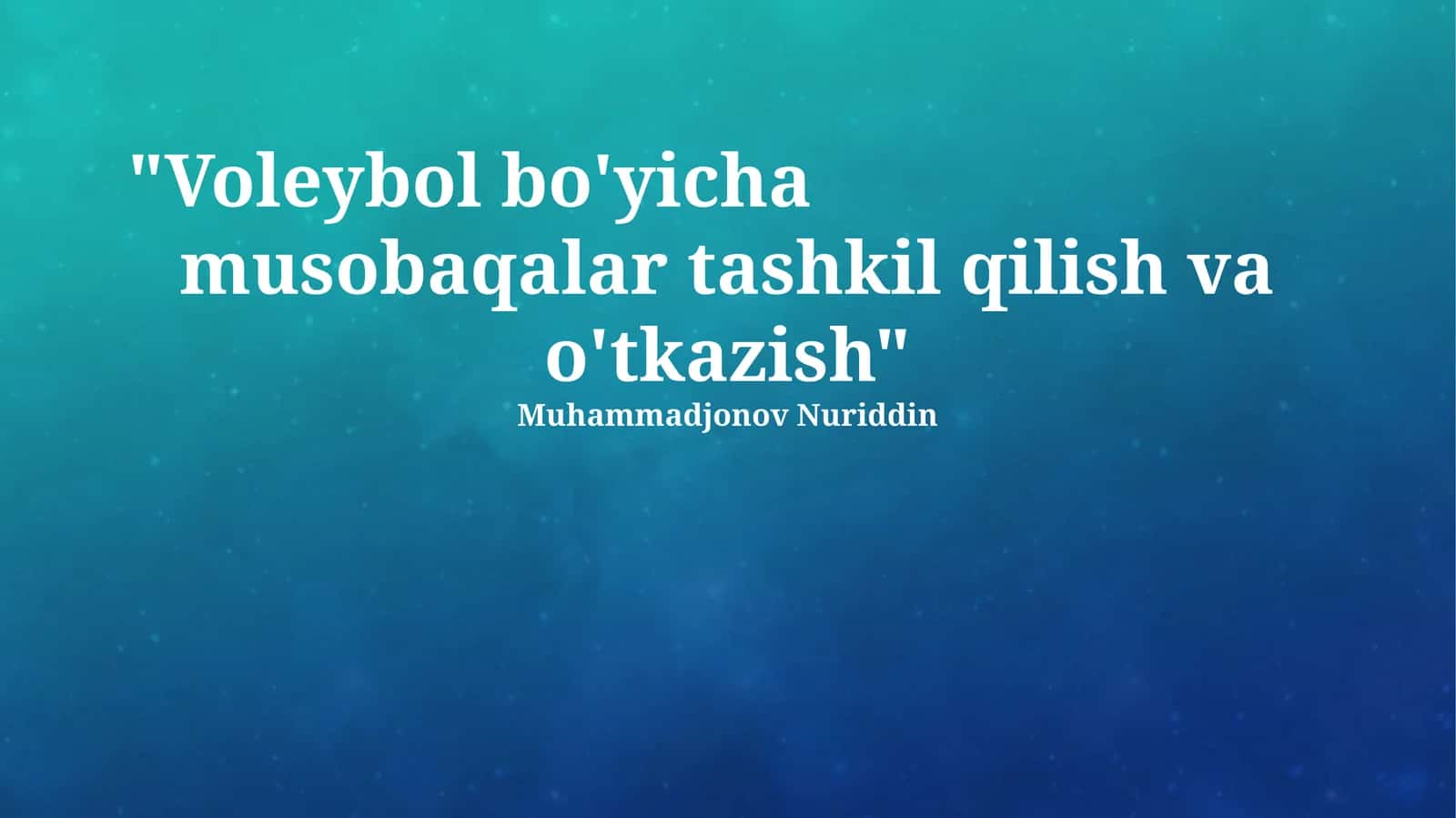 Voleybol bo'yicha musobaqalar tashkil qilish va o'tkazish 1