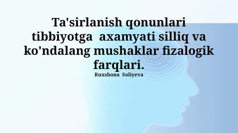 Ta'sirlanish qonunlari tibbiyotga axamyati silliq va ko'ndalang mushaklar fizalogik farqlari 1