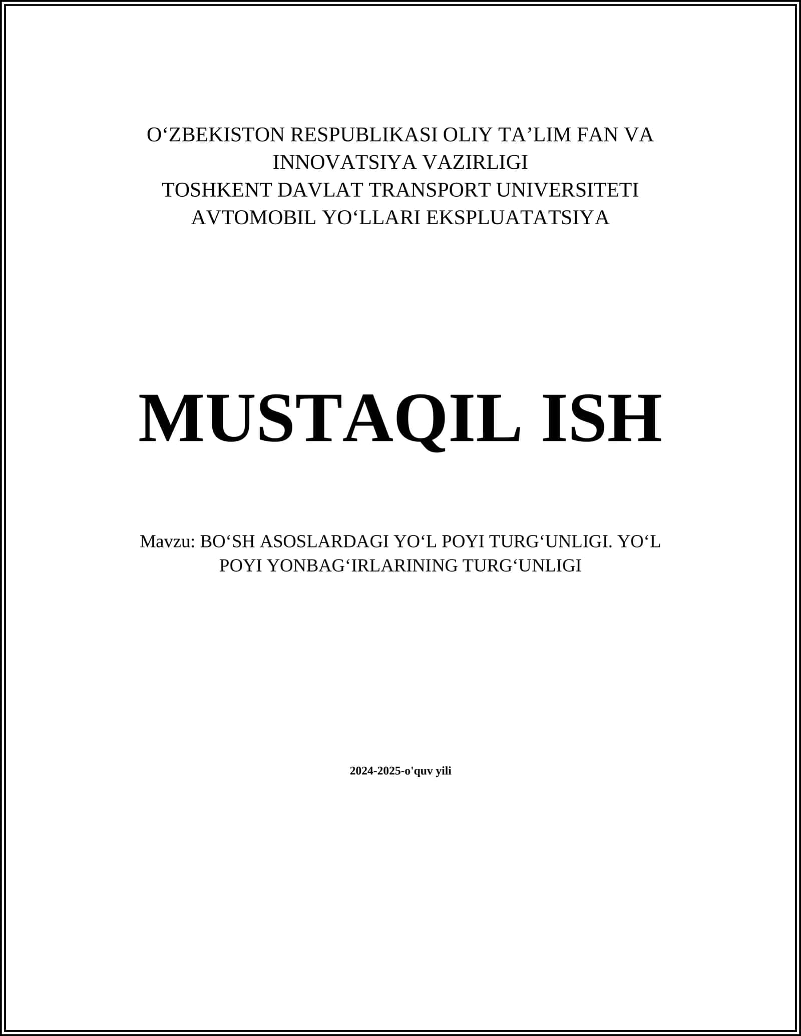 BOʻSH ASOSLARDAGI YOʻL POYI TURGʻUNLIGI. YOʻL POYI YONBAGʻIRLARINING TURGʻUNLIGI 1