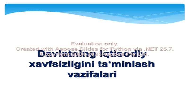 Davlatning iqtisodiy xavfsizligini ta’minlash va iqtisodiyotni tartibga solish 1