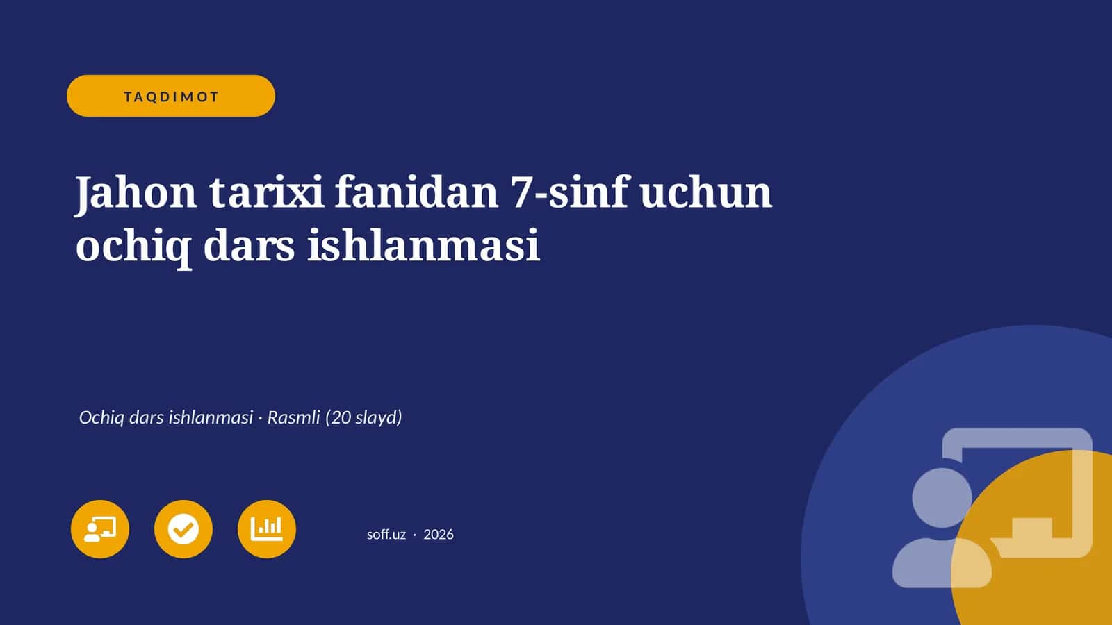Jahon tarixi fanidan 7-sinf uchun ochiq dars ishlanmasi 1