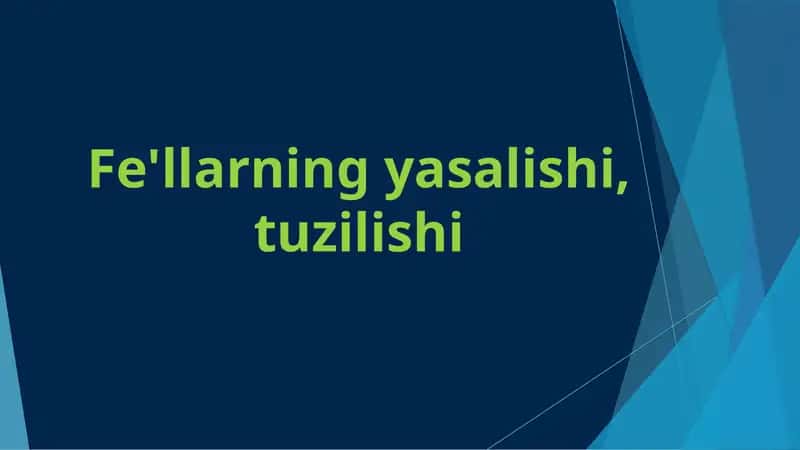 Fe’llarning yasalishi 1