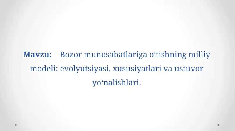 Bozormunosabatlariga o‘tishning milliy modeli: evolyutsiyasi, xususiyatlari va ustuvor yo‘nalishlari 1