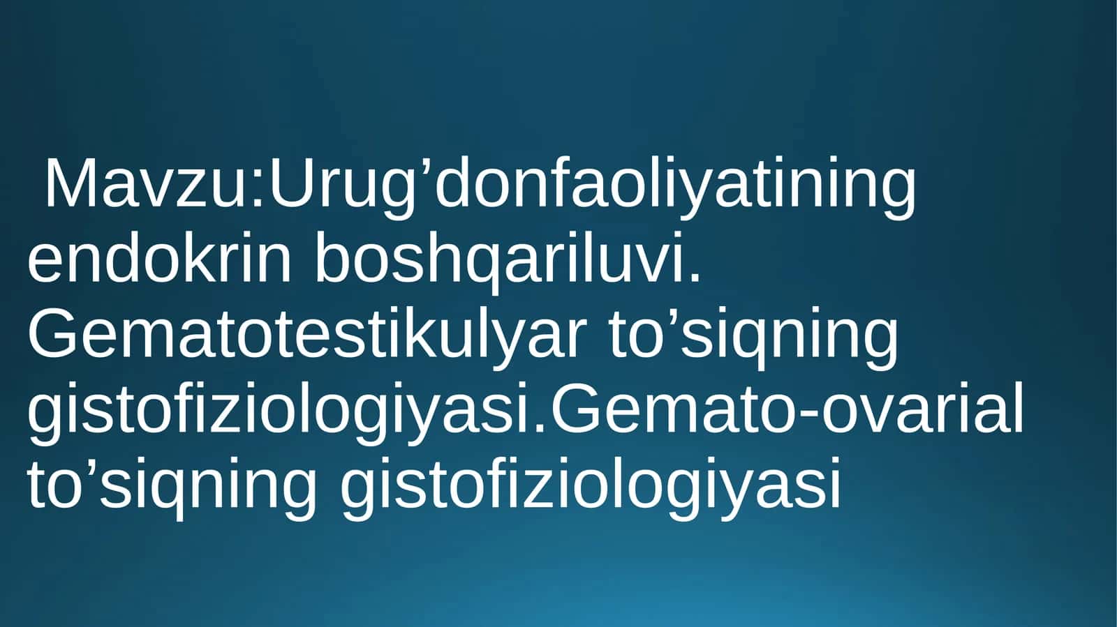 Urug'don faoliyatining endokrin boshqariluvi 1