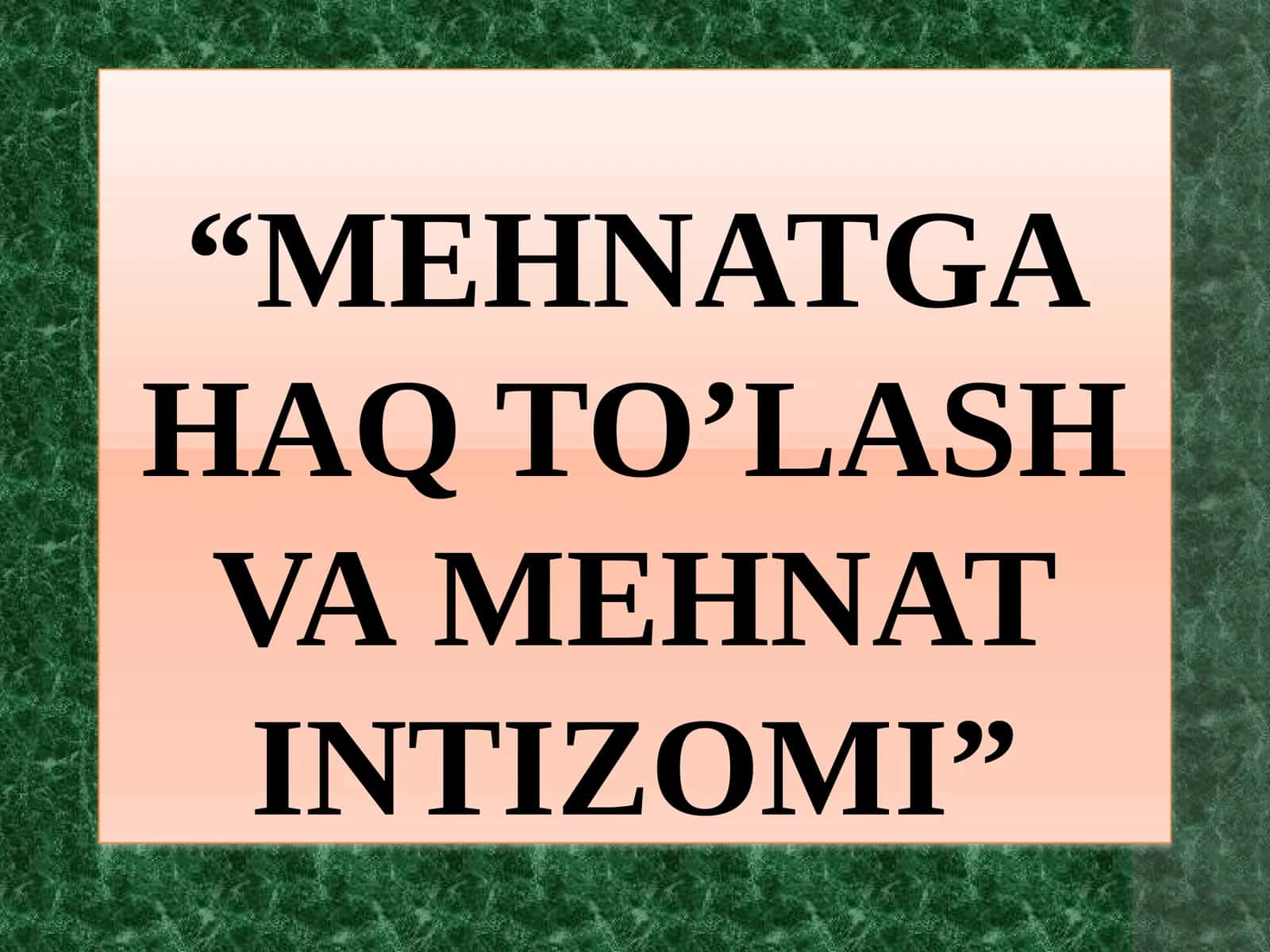 Mehnatgahaq to’lash va intizom 1