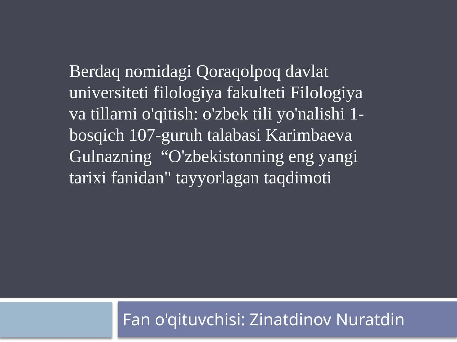 O'zbekistonning eng yangi tarix fanidan tayyorlagan taqdimoti 1