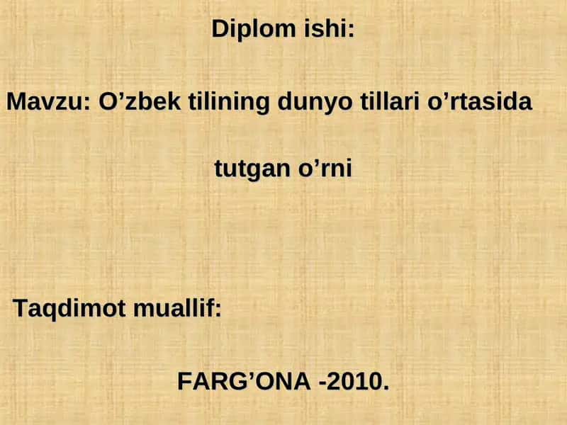 O’zbek tilining dunyo tillari o’rtasida tutgan o’rni 1