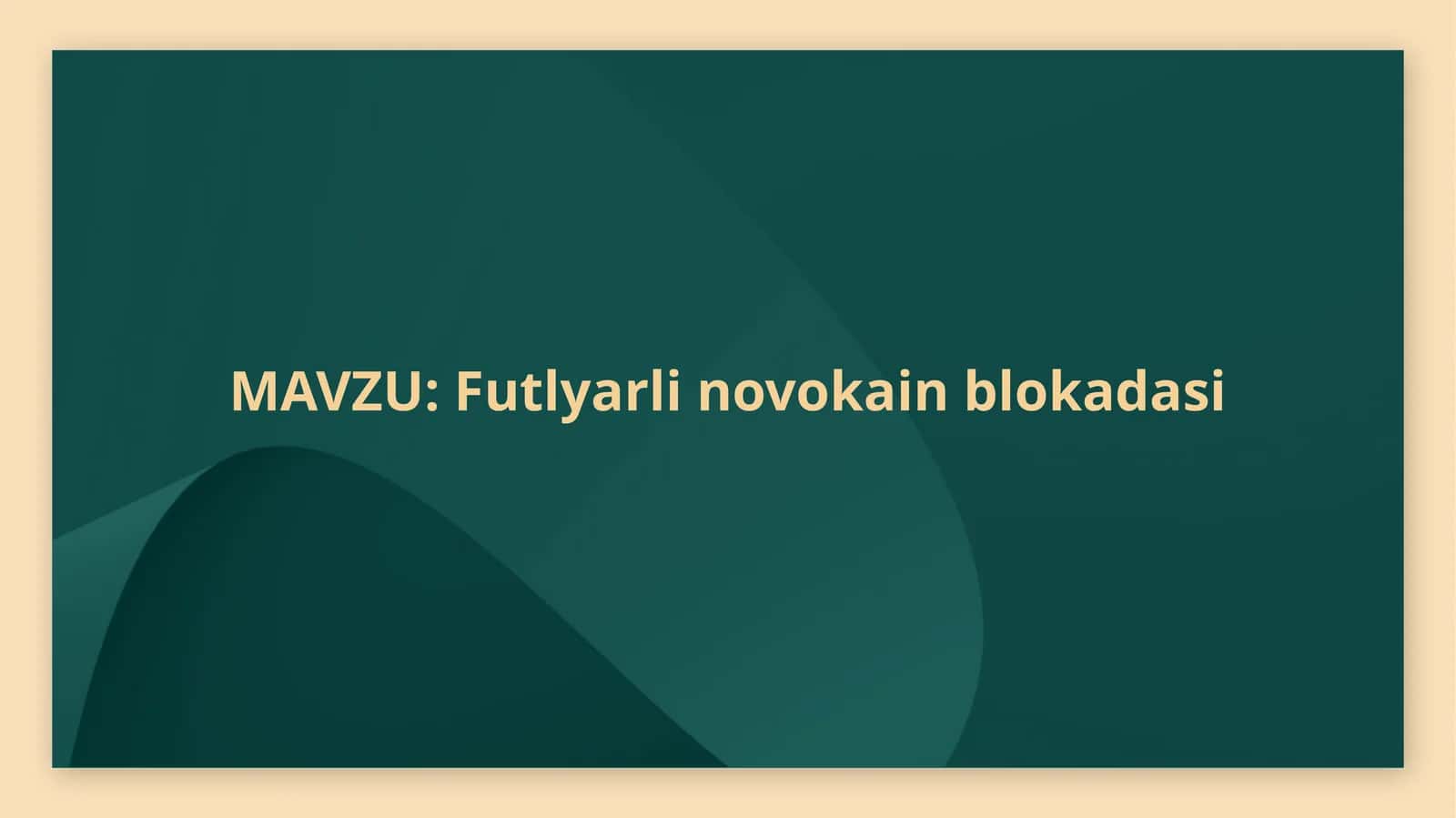 Futlyarli novokain blokadasining bajarilish texnikasi 1