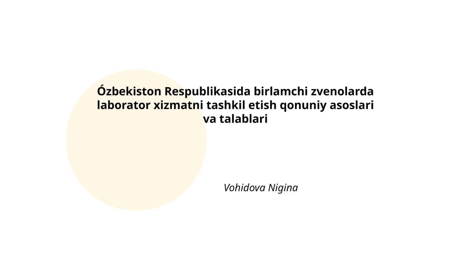 Ózbekiston Respublikasida birlamchi zvenolarda laborator xizmatni tashkil etish qonuniy asoslari va talablari 1