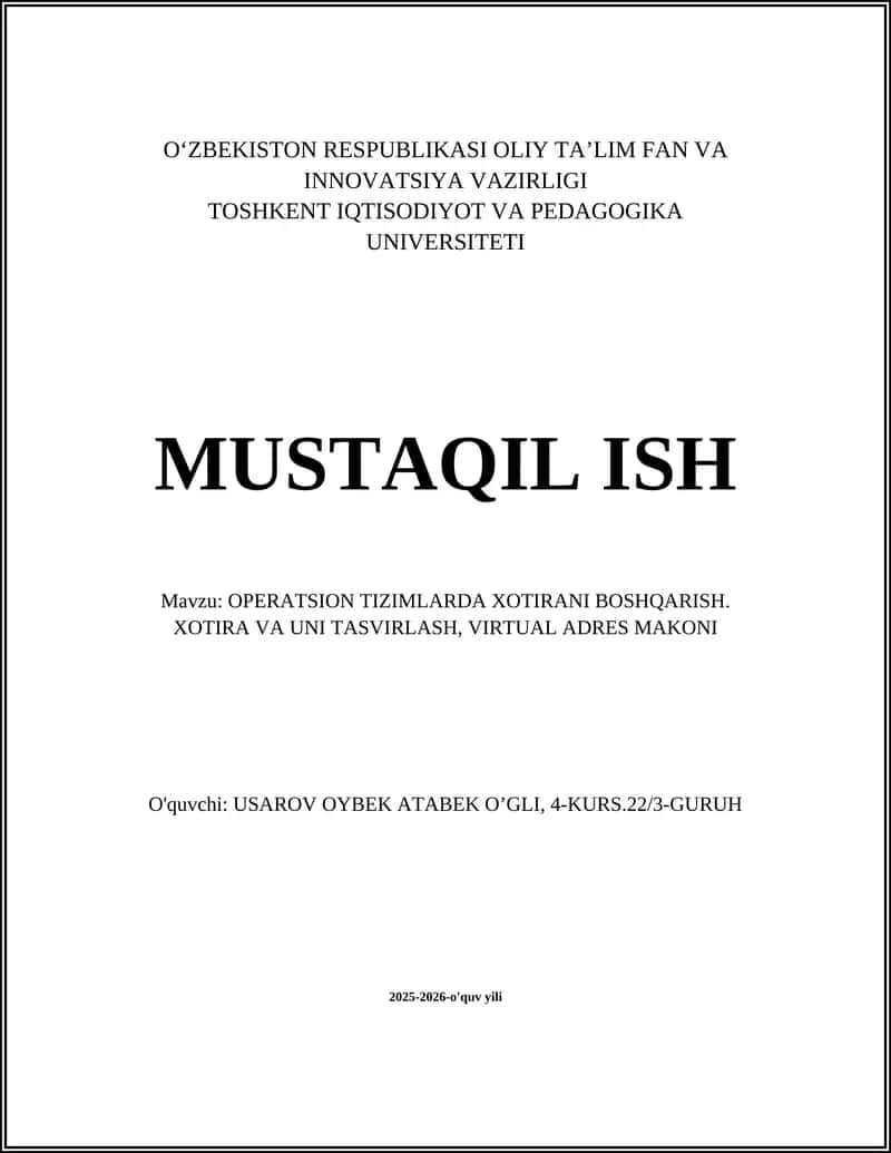 OPERATSION TIZIMLARDA XOTIRANI BOSHQARISH. XOTIRA VA UNI TASVIRLASH, VIRTUAL ADRES MAKONI 1