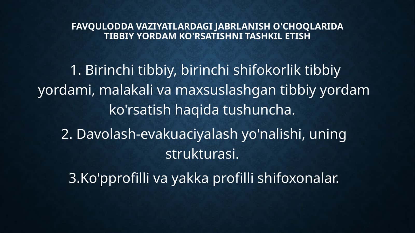 Favqulodda vaziyatlarda jabrlanish o'choqlarida tibbiy yordam ko'rsatishni tashkil etish 1