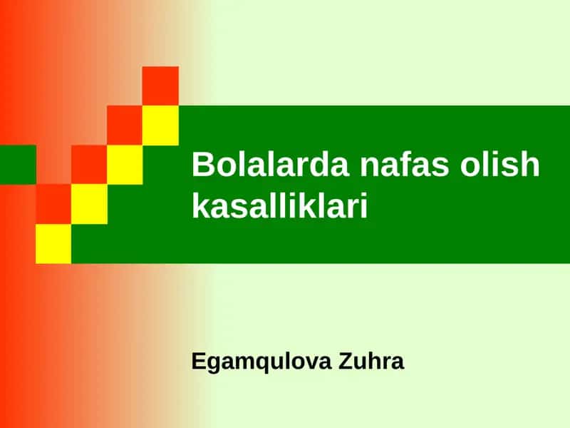 Bolalarda nafas olish kasalliklari 1