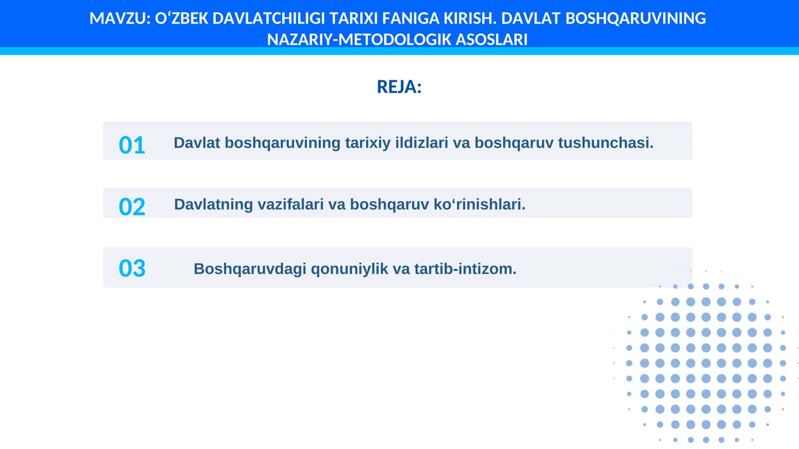 O‘ZBEK DAVLATCHILIGI TARIXI FANIGA KIRISH. DAVLAT BOSHQARUVINING NAZARIY-METODOLOGIK ASOSLARI 1