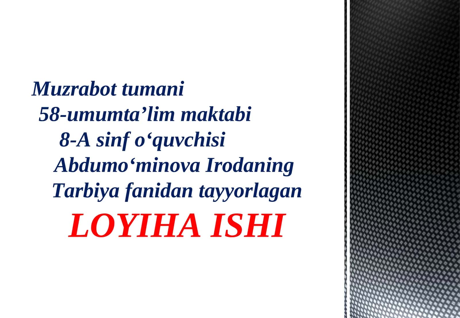 Abdumo‘minova IrodaningTarbiya fanidan tayyorlagan LOYIHA ISHI 1