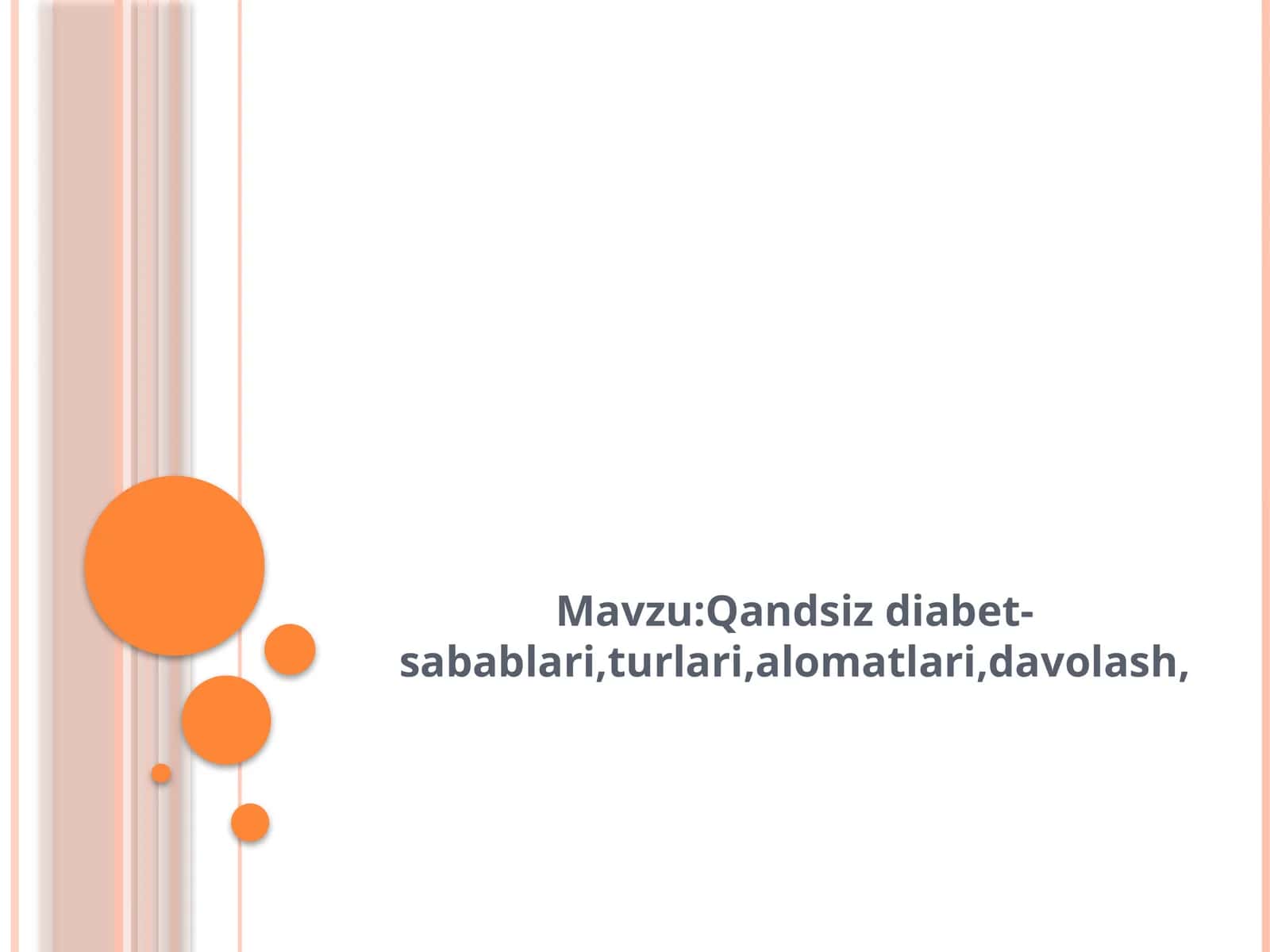 Qandsiz diabet-sabablari, turlari, alomatlari, davolash 1