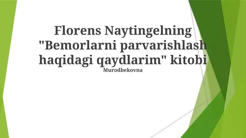 Bemorlarni parvarishlash haqidagi qaydlarim kitobi 1