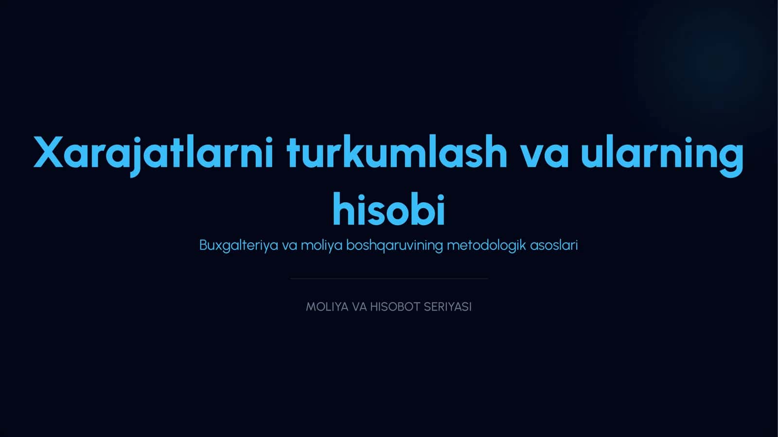 Buxgalteriya va moliya boshqaruvining metodologik asoslari 1