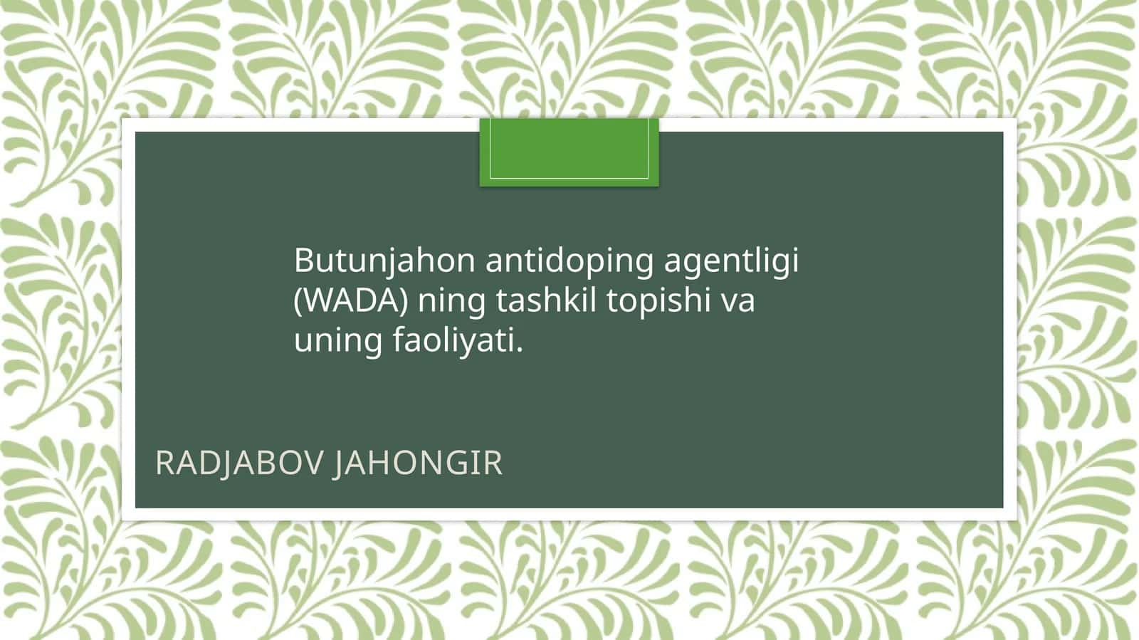 Tashkil topishi: WADAning tashkiliyati 1