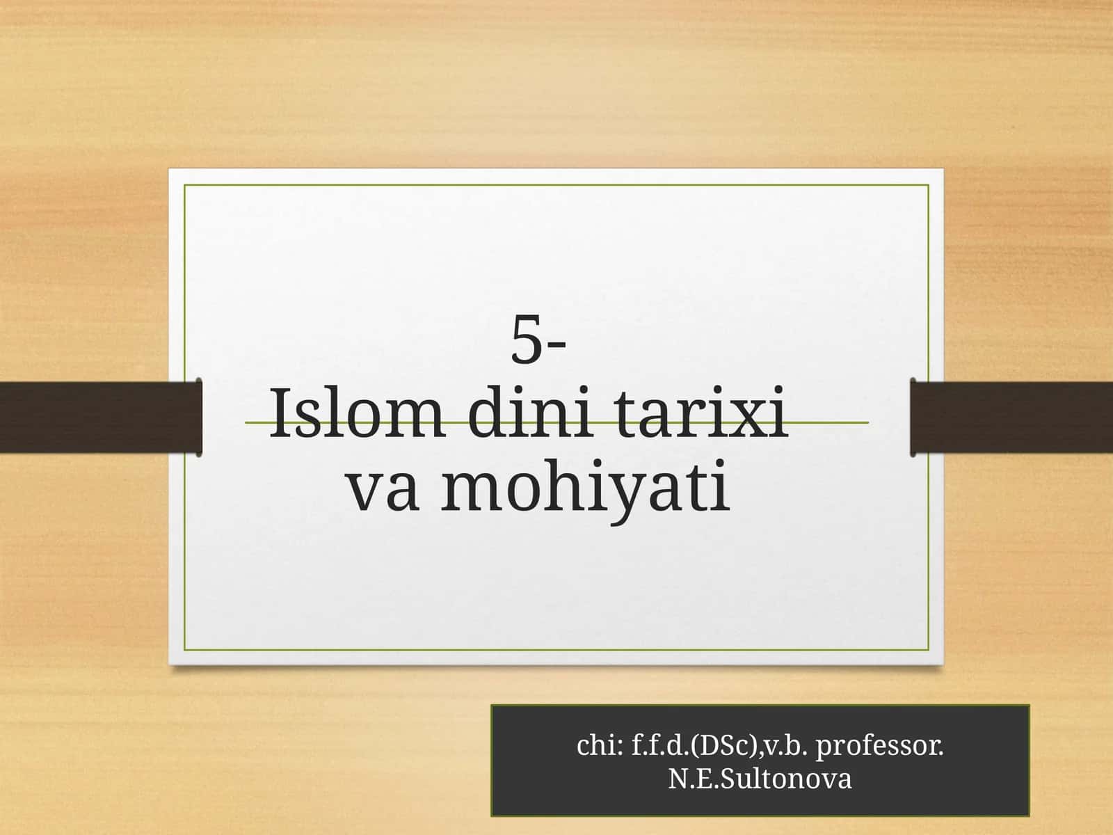 Islom dini tarixiva mohiyati 1