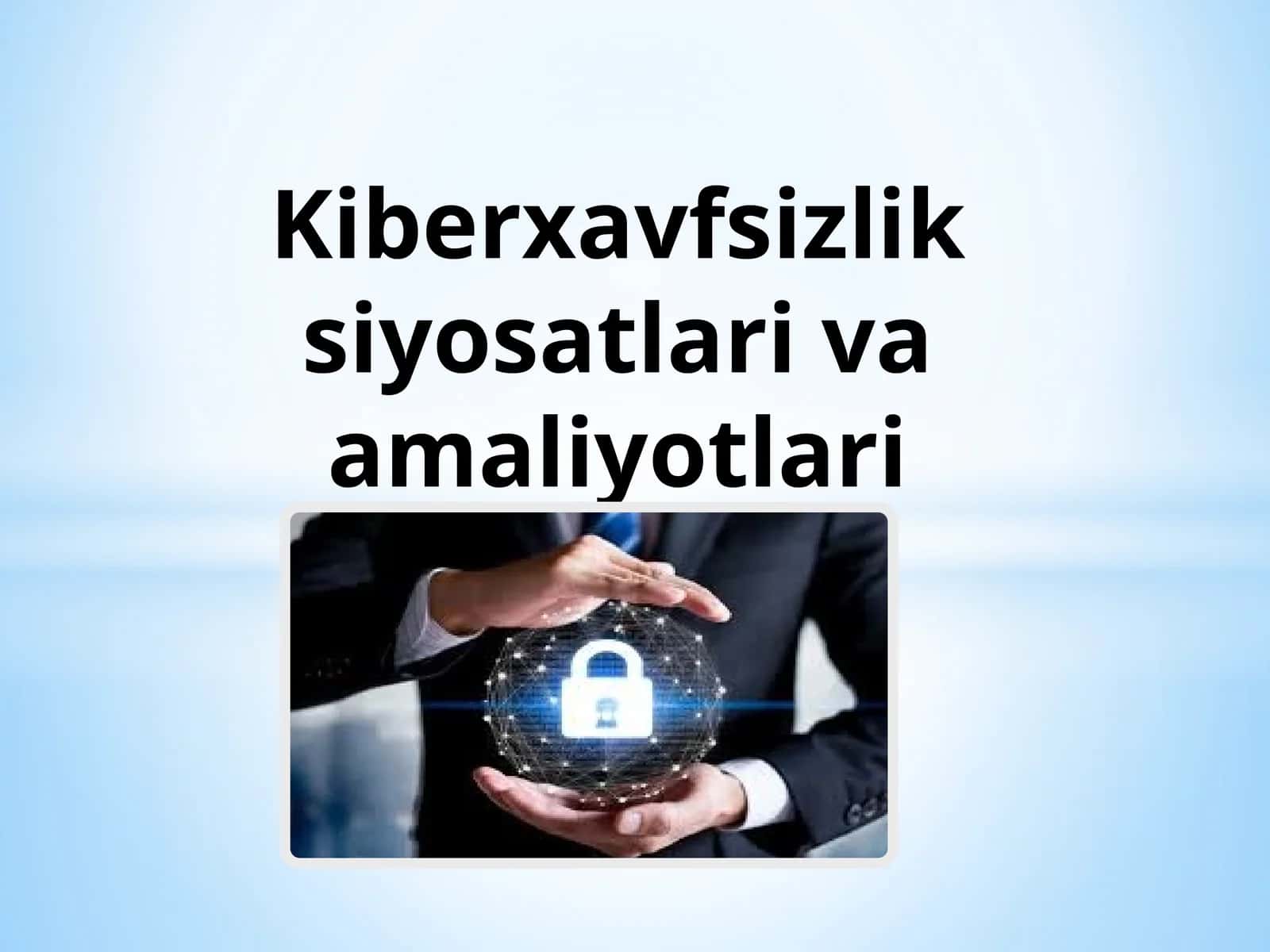 Kiberxavfsizlik siyosatlari va amaliyotlari 1
