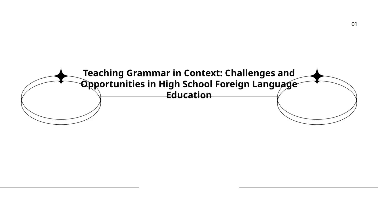 Teaching Grammar in Context: Challenges and Opportunities in High School Foreign Language Education 1