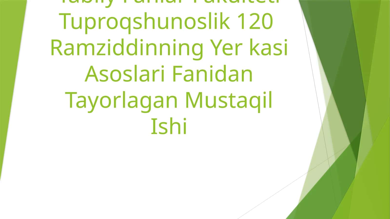 Davlat Universiteti Tabiiy Fanlar Fakulteti Tuproqshunoslik 120 Ramziddinning Yer kasi Asoslari Fanidan Tayorlagan Mustaqil Ishi 1