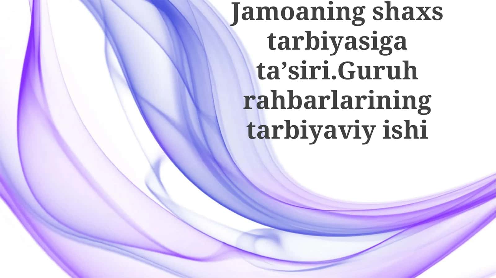 Shaxsiyatlarni Shakillantirish: Liderning Ta'siri 1