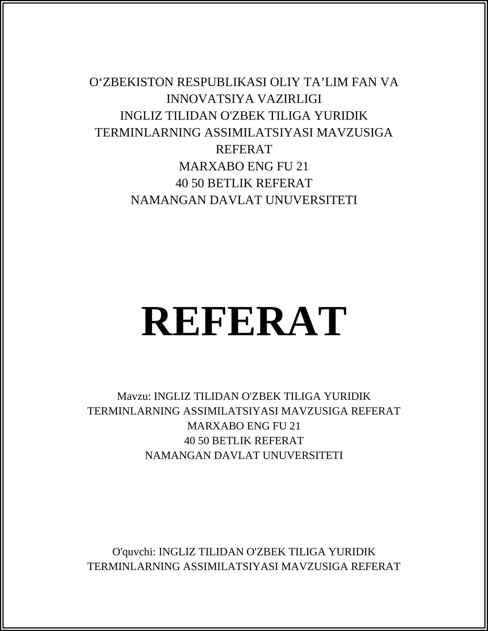 INGLIZ TILIDAN O'ZBEK TILIGA YURIDIK TERMINLARNING ASSIMILATSIYASI MAVZUSIGA REFERAT 1
