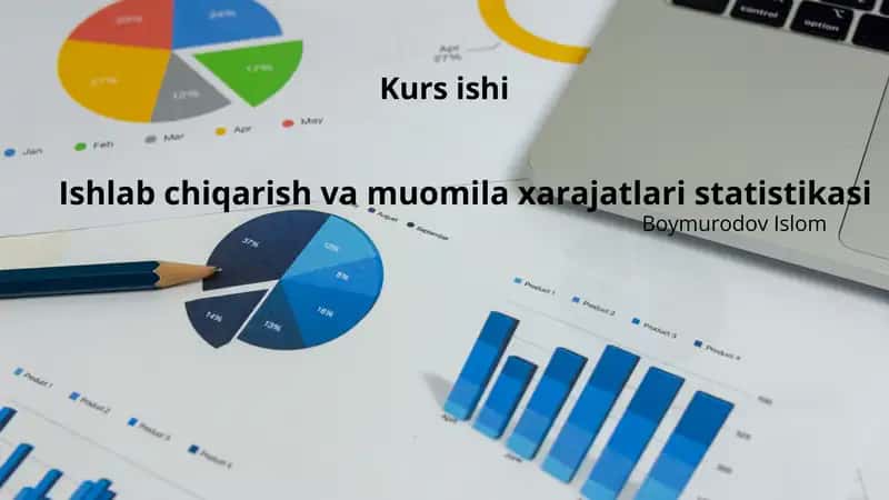 Ishlab chiqarish va muomila xarajatlari statistikasi 1