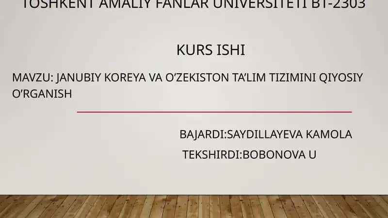 JANUBIY KOREYA VA O'ZEKISTON TA'LIM TIZIMLARI 1