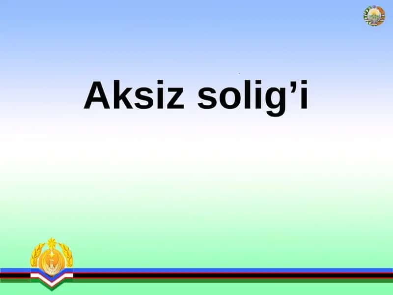 Aksiz Solig’i 1