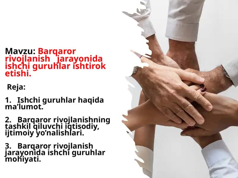 Barqaror rivojlanish jarayonida ishchi guruhlar ishtiroketishi 1
